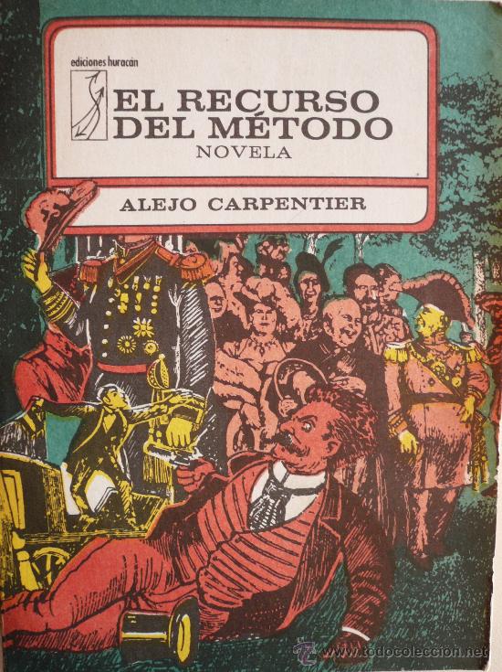 Libros: ALEJO CARPENTIER / EL RECURSO DEL M&Eacute;TODO (NOVELA) (D-215) - Foto 1