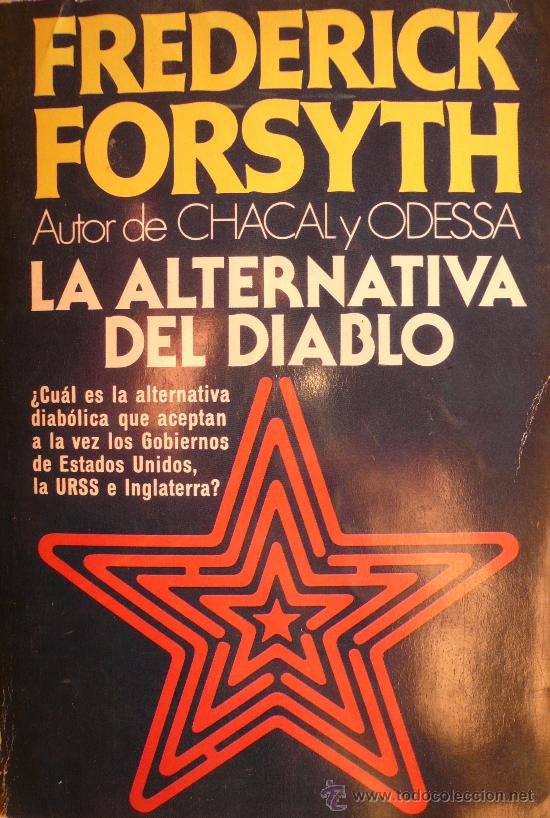 Libros: FREDERICK FORSYTH / LA ALTERNATIVA DEL DIABLO (D-229) - Foto 1