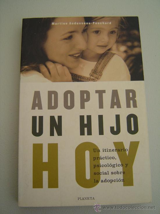 Libros: ADOPTAR UN HIJO HOY - 1997 - Foto 1