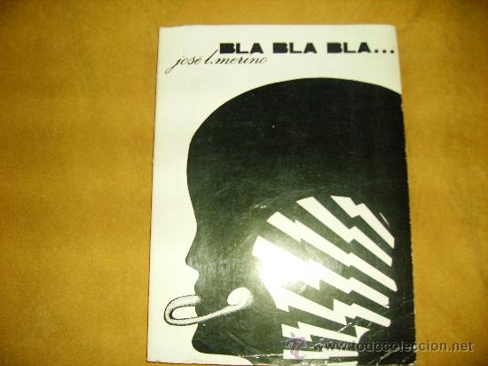 Libros: BLA BLA BLA... JOSE MERINO. BILBAO 1972 1&ordm; EDICI&Oacute;N - Foto 1