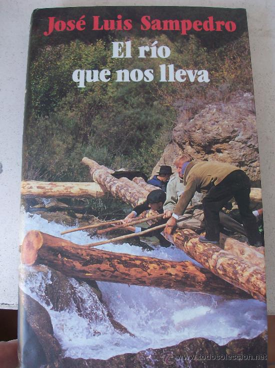 Libros: LIBRO EL RIO QUE NOS LLEVA POR JOSE LUIS SAMPEDRO - Foto 1