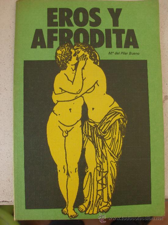 Libros: LIBRO  EROS Y AFRODITA POR M&ordf; DEL PILAR BUENO - Foto 1