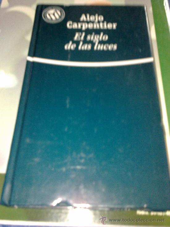Libros: EL SIGLO DE LAS LUCES. ALEJO CARPENTER 2001 TAPA DURA - Foto 1