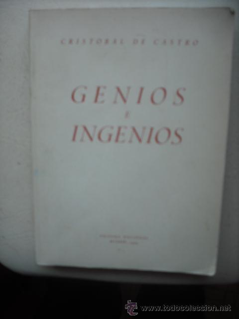 Libros: GENIOS Y INGENIOS DE CRISTOBAL DE CASTRO 1949