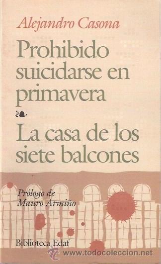 Libros: LIBRO - PROHIBIDO SUICIDARSE EN PRIMAVERA - LA CASA DE LOS BALCONES - ALEJANDRO CASONA - Foto 1