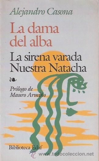 Libros: LIBRO - LA DAMA DEL ALBA - LA SIRENA VARADA - NUESTRA NATACHA - ALEJANDRO CASONA - Foto 1