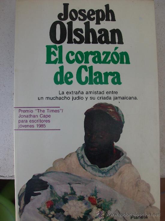 Libros: LIBRO EL CORAZON DE CLARA EDITORIAL PALNETA PRO JOSEHP OLSHAN - Foto 1