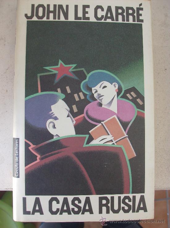 Libros: LIBRO  LA CASA RUSIA  POR JOHN LE CARRE - Foto 1