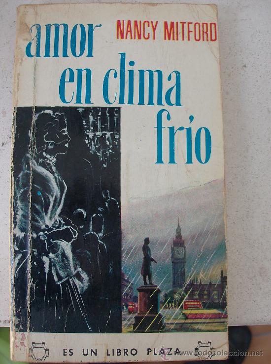 Libros: LIBRO  AMOR EN CLIMA FRIO  POR  NANCY MITFORD - Foto 1