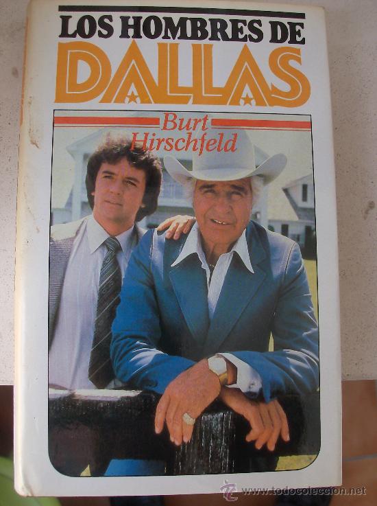 Libros: LIBRO  LOS HOMBRES DE DALLAS POR BURT  HIRSCHFELD - Foto 1
