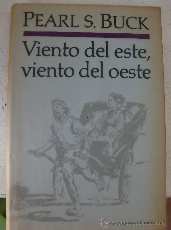 Libros: LIBRO VIENTO DEL ESTE VIENTO DEL OESTE.  POR  PEARL S. BUCK - Foto 1