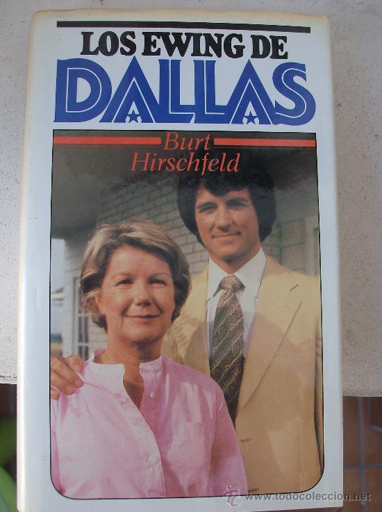 Libros: LIBRO LOS EDIWG DE DALLAS POR  BURT HIRSCHFELD - Foto 1