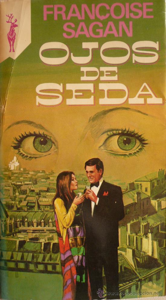 Libros: FRAN&Ccedil;OISE SAGAN / OJOS DE SEDA (D-1020) - Foto 1