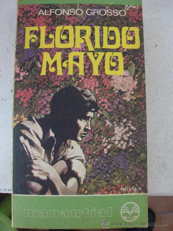 Libros: LIBRO FLORIDO MAYO  POR ALFONSO GROSSO - Foto 1