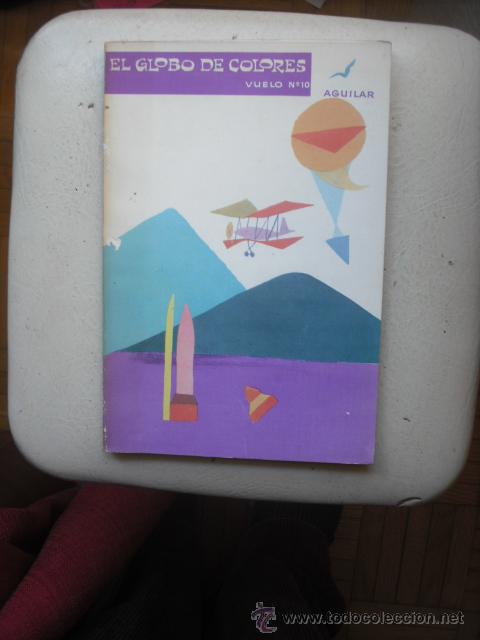 Libros: EL GLOBO DE COLORES N&ordm; 10  EDITORIAL AGUILAR - Foto 1
