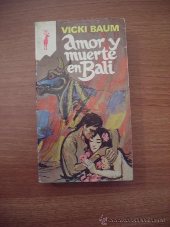 Libros: AMOR Y MUERTE EN BALI - VICKI BAUM - EDICIONES G.P. LIBROS RENO - Foto 1