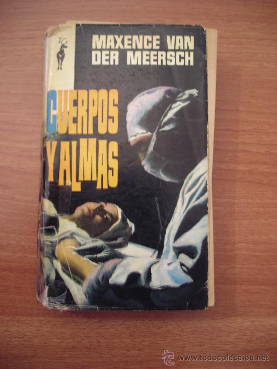 Libros: CUERPOS Y ALMAS - MAXENCE VAN DER MEERSCH - - Foto 1