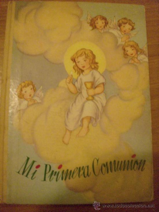 Libros: MI PRIMERA COMUNION - Editorial MOLINO - Espa&ntilde;a - 1961 - Foto 1