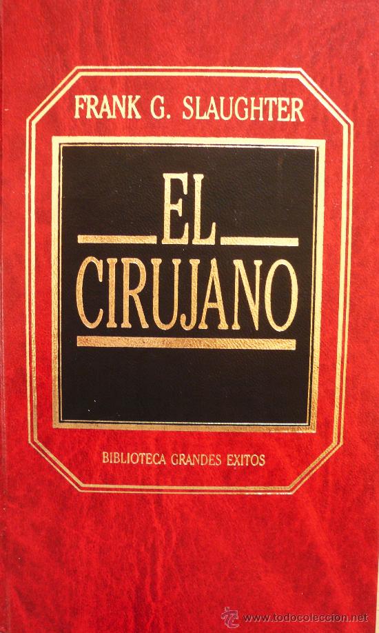 Libros: FRANK G. SLAUGHTER / EL CIRUJANO / (REF: 1977-X) - Foto 1