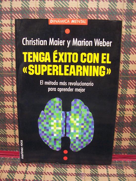 Libros: TENGA &Eacute;XIRO CON EL SUPERLEARNING - METODO APRENDIZAJE - ED. MARTINEZ ROCA 1992 - Foto 1