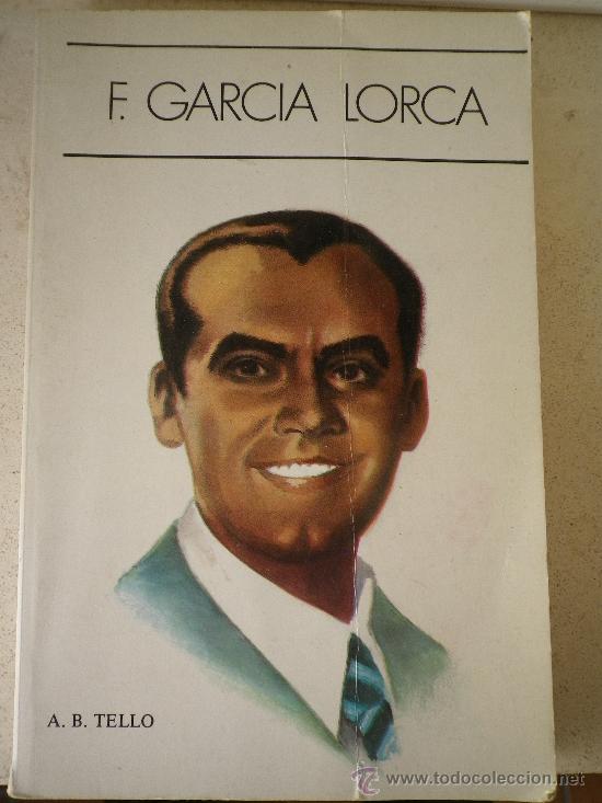 Libros: LIBRO F.GARCIA LORCA  POR A.B. TELLO - Foto 1