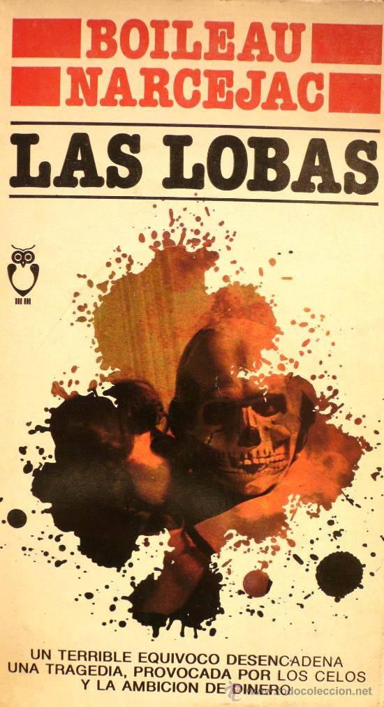 Libros: BOILEAU - NARCEJAC / LAS LOBAS / (REF: 2036-X) - Foto 1