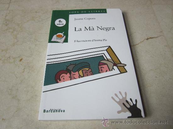 Libros: JAUME COPONS - LA MA NEGRA - BARCANOVA 2006 - Foto 1