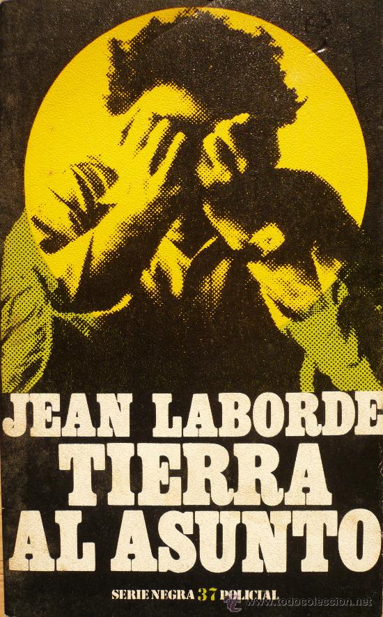Libros: JEAN LABORDE / TIERRA AL ASUNTO / (Ref 2078-X) - Foto 1