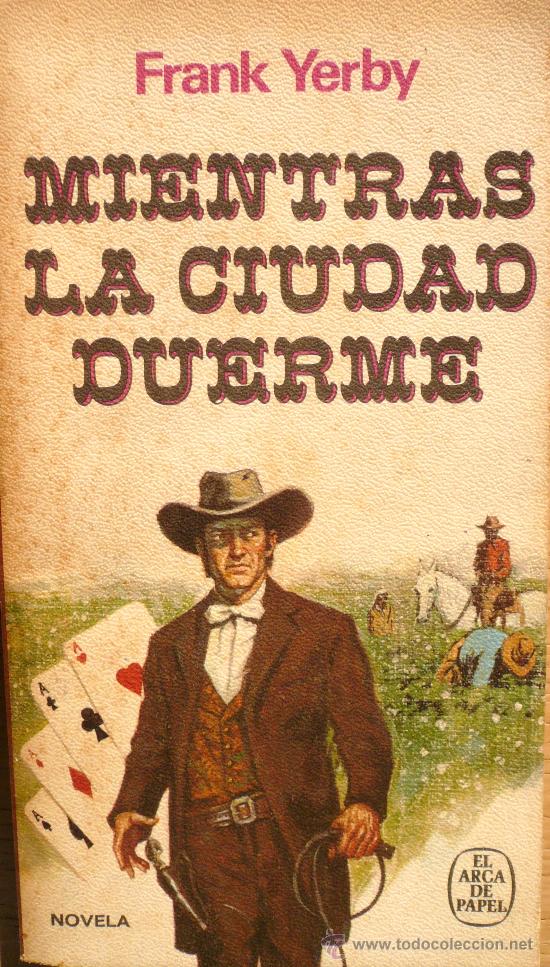 Libros: FRANK YERBY / MIENTRAS LA CIUDAD DUERME / (Ref: 2088-X) - Foto 1