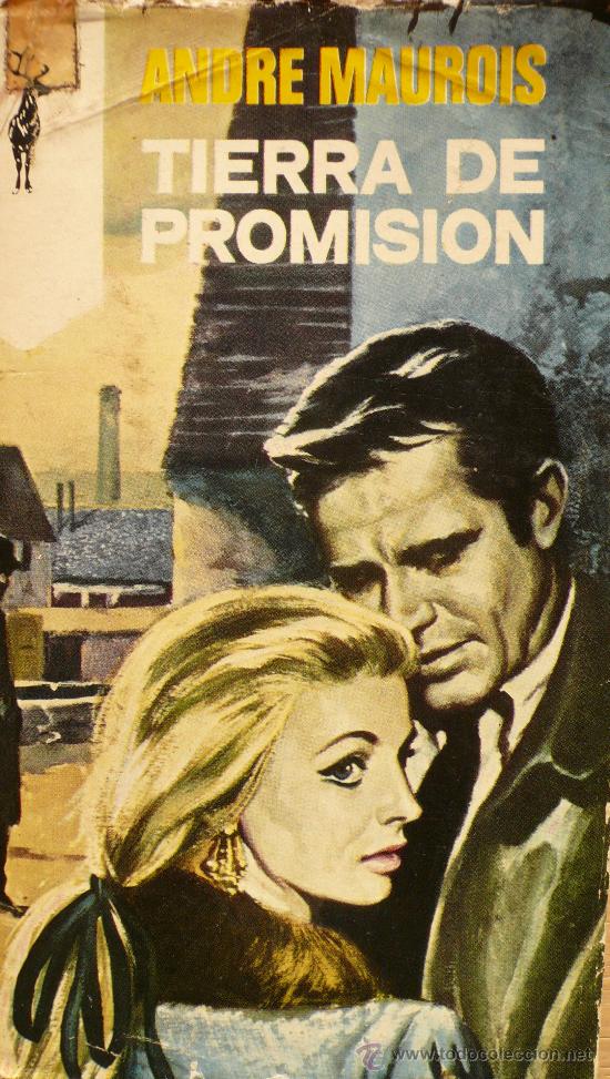 Libros: ANDR&Eacute; MAUROIS / TIERRA DE PROMISI&Oacute;N / (Ref: 2096-X) - Foto 1