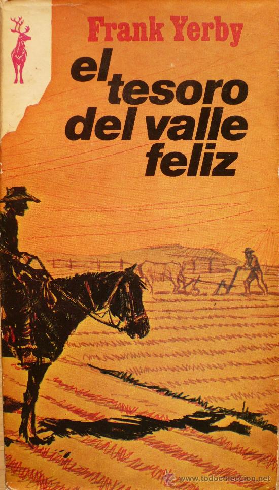 Libros: FRANK YERBY / EL TESORO DEL VALLE FELIZ / (Ref: 2100-X) - Foto 1