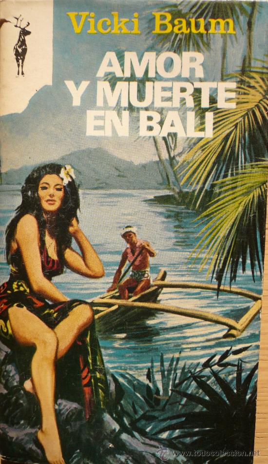Libros: VICKI BAUM / AMOR Y MUERTE EN BALI / (Ref: 2108-X) - Foto 1
