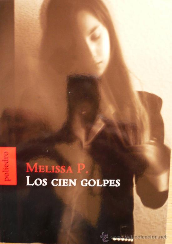 Libros: MELISA P. / LOS CIEN GOLPES / ( 2119-X) - Foto 1