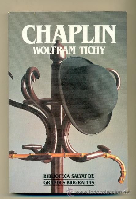 Libros: WOLFRAM TICHY - CHAPLIN - 1&ordm; ED. 1985 - SALVAT - RUSTICA - Foto 1