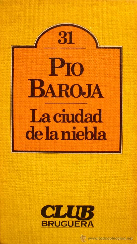 Libros: PIO BAROJA / LA CIUDAD DE LA NIEBLA / (REF: 2153-X) - Foto 1