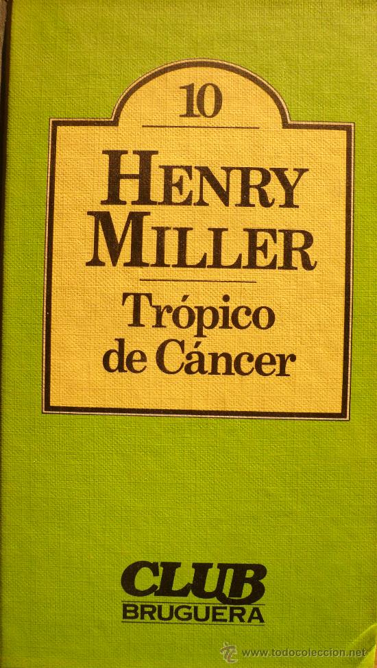 Libros: HENRY MILLER / TR&Oacute;PICO DE C&Aacute;NCER / (REF: 2155-X) - Foto 1