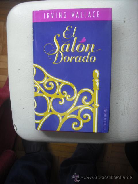 Libros: EL SALON DORADO POR IRVING WALLACE - Foto 1