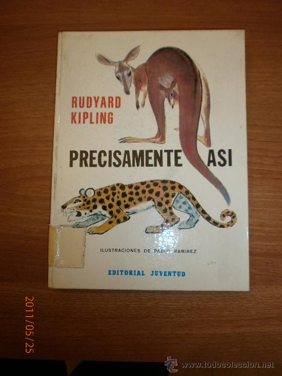 Libros: LIBRO PRECISAMENTE ASI - RUDYARD KIPLING-- EDITORIAL JUVENTUD - Foto 1