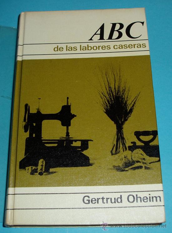 Libros: ABC DE LAS LABORES CASERAS. GERTRUD OHEIM - Foto 1