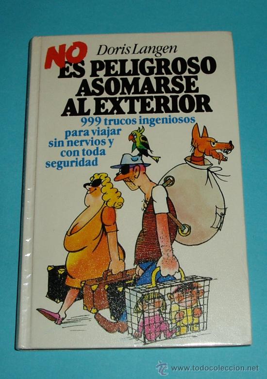 Libros: NO ES PELIGROSO ASOMARSE AL EXTERIOR. DORIS LANGEN - Foto 1