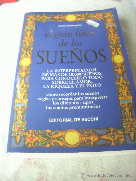 Libros: EL GRAN LIBRO DE LOS SUE&Ntilde;OS EDITORIAL DE VECCHI 2005 - 446 PAGINAS - Foto 1