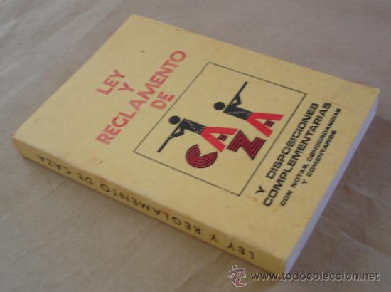 Libros: LEY Y REGLAMENTO DE CAZA Y DISPOSICIONES COMPLEMENTARIAS - LAMBERTO RUIZ JAUREGUI. - Foto 2