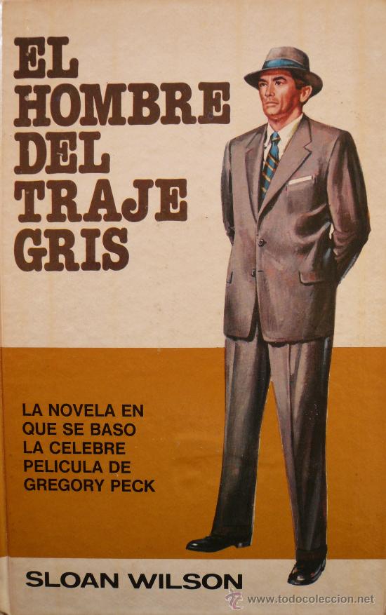 Libros: SLOAN WILSON / EL HOMBRE DEL TRAJE GRIS / (Ref 2180-X) - Foto 1
