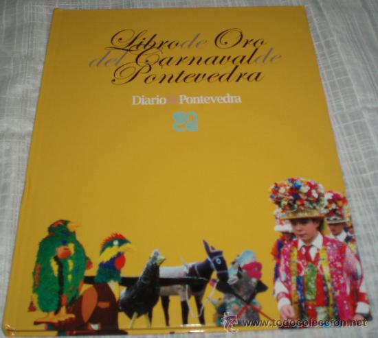 Libros: libro de oro del carnaval de pontevedra Diario de pontevedra - Foto 1