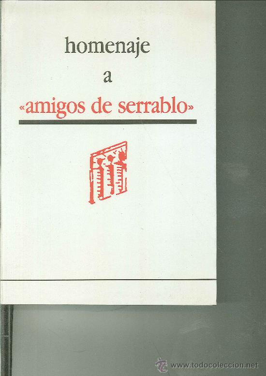 Libros: HOMENAJE A AMIGOS DE SERRABLO. - Foto 1
