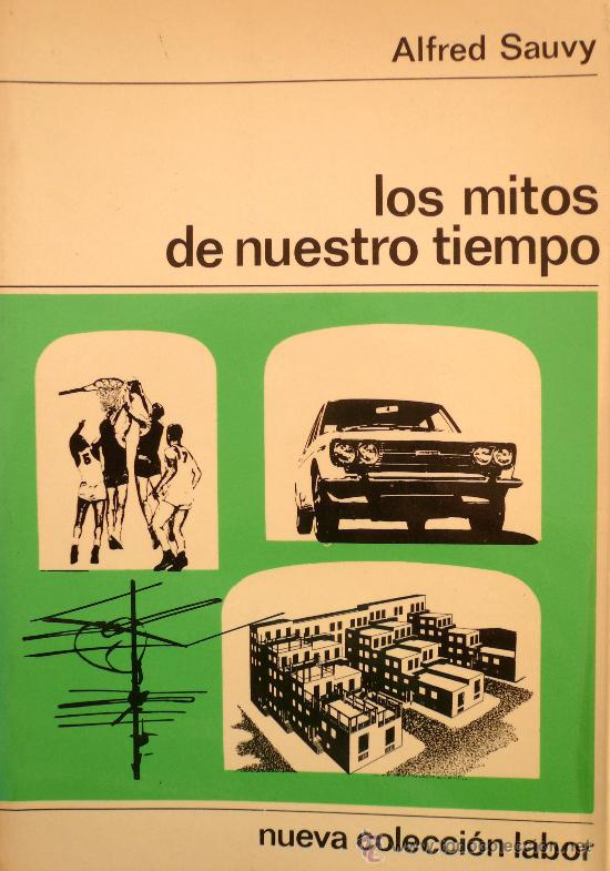 Libros: ALFRED SAUVY / LOS MITOS DE NUESTRO TIEMPO /(D-648) - Foto 1
