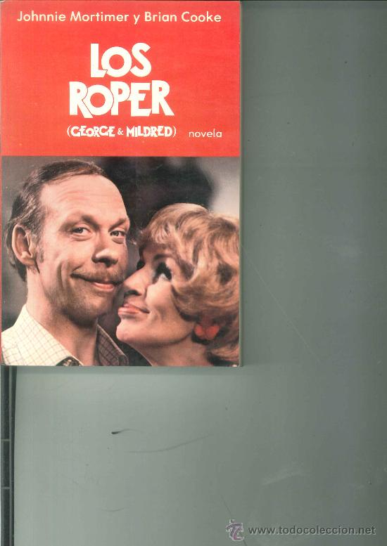 Libros: LOS ROPER (GEORGE Y MILDRED). J. Mortimer y B. Cooke - Foto 1