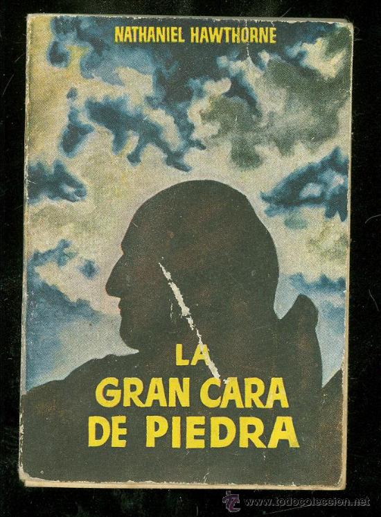 Libros: NATHANIEL HAWTHORNE. LA GRAN CARA DE PIEDRA. VERSION DE JORGE PEITX. PORTADA DE COLL. - Foto 1