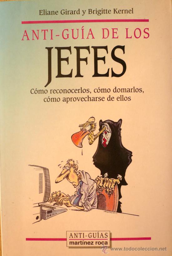Libros: E. GIRARD Y B. KERNERL / ANTI-GUIA DE LOS JEFES / (Ref: 2236-X) - Foto 1