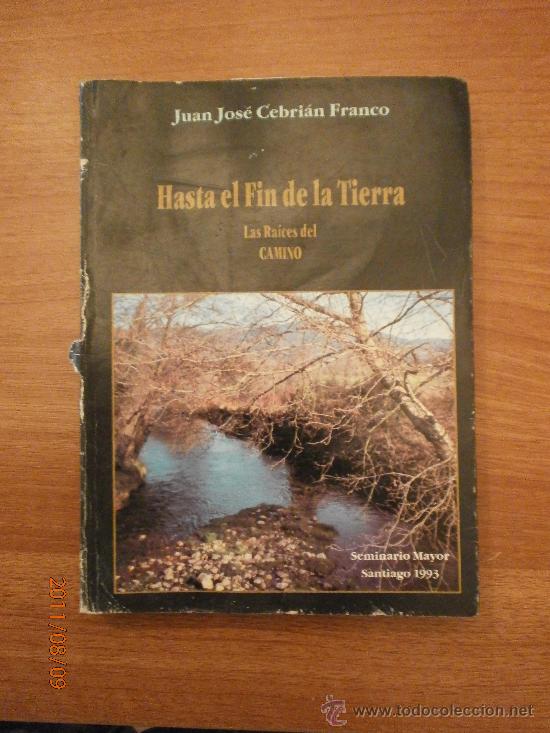 Libros: LIBRO HASTA EL FIN DE LA TIERRA - LAS RAICES DEL CAMINO - Foto 1